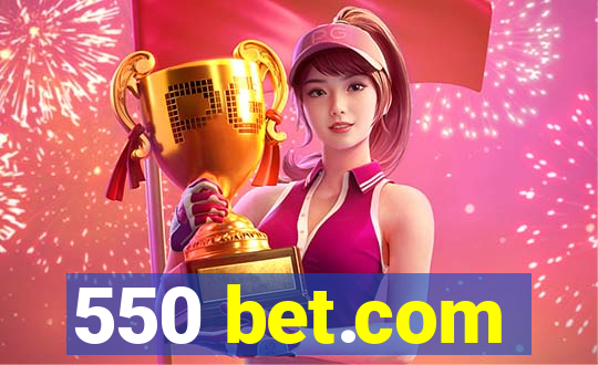 550 bet.com